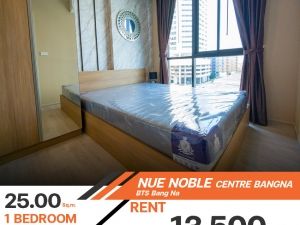 ให้เช่าNUE NOBLE CENTRE BANGNA ห้องหน้ากว้างเฟอร์นิเจอร์และเครื่องใช้ไฟฟ้าครบครัน